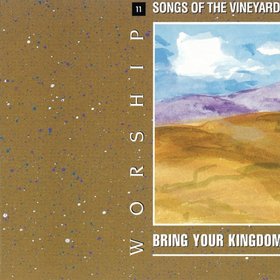 Bring Your Kingdom