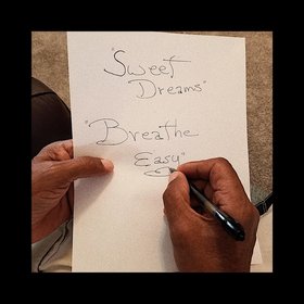 Sweet Dreams, Breathe Easy