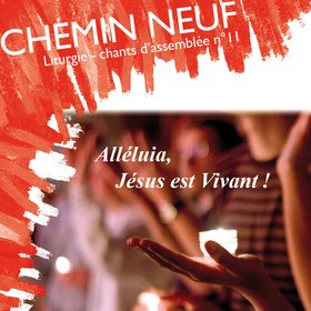 Chants d'Assemblée N°11 - Alléluia, Jésus est vivant !