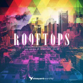 Rooftops: The Sound of Vineyard Youth (Live)
