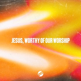 Jesus, Worthy Of Our Worship (Live)