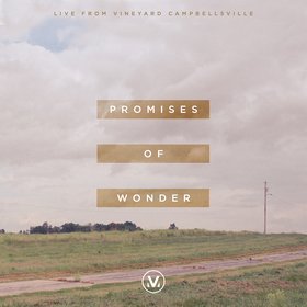 Promises of Wonder (Live from Vineyard Campbellsville)
