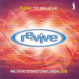 re.vive'00@Stoneleigh Live - Dare To Believe (Live)