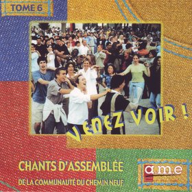 Chants d'Assemblée N°6 - Venez voir !