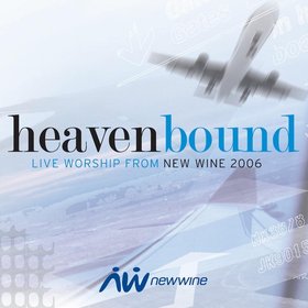 Heavenbound: Live Worship from New Wine