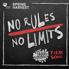 No Rules, No Limits (Spring Harvest Big Start Theme Song 2019)