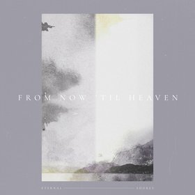 From Now 'Til Heaven