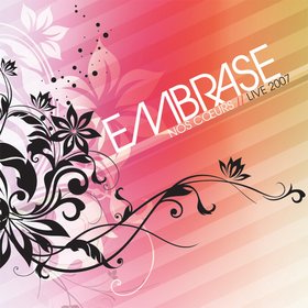 Embrase nos cœurs 2007 (Live)