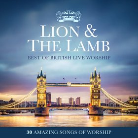 Lion & The Lamb: Best of British Live Worship