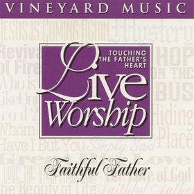 Faithful Father, Vol. 26 (Live)
