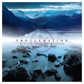 Proclamation: The Keswick Platinum Worship Collection (Live)