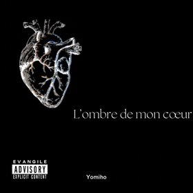 L'ombre de mon cœur