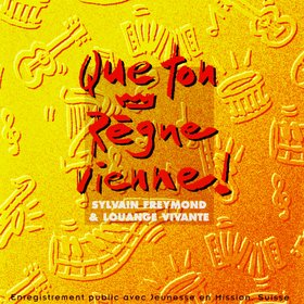 Que ton règne vienne !