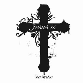 Jesus Is - Remix