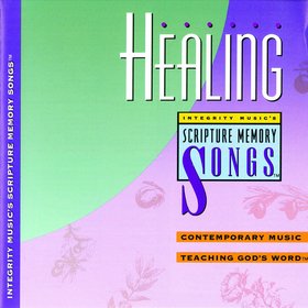 Integrity Music's Scripture Memory Songs: Healing