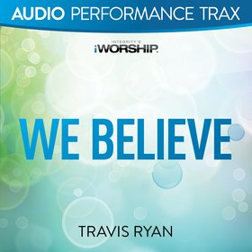 We Believe (Audio Performance Trax)