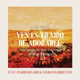Ven Es Tiempo De Adorarle (25th Anniversary)