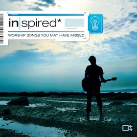 Inspired: Worship Songs You May Have Missed