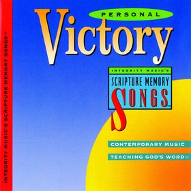Personal Victory: Integrity Music's Scripture Memory Songs