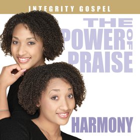 The Power of Praise: Harmony